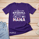 My Favorite Baseball Player Calls Me Nana Shirt, Mother Day T-Shirt