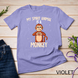 My Spirit Animal Is A Monkey T-Shirt