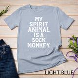 My Spirit Animal is a Sock Monkey Funny T-Shirt