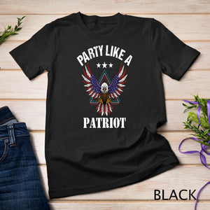 Party Like a Patriot Bald Eagle USA Flag Funny 4th of July T-Shirt