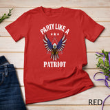 Party Like a Patriot Bald Eagle USA Flag Funny 4th of July T-Shirt