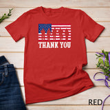 Patriotic American Flag Thank You Men Women Girls Boys Kids T-Shirt