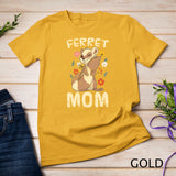 Pet Animal Lover Ferret Mom Pet Owner Women Ferret T-shirt