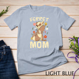 Pet Animal Lover Ferret Mom Pet Owner Women Ferret T-shirt