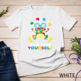 Puzzle Frog Dare To Be Yourself Autism Aware Men Women Kids T-Shirt