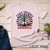 Raccoon Stay Trashy Patriotic Panda America 4th Of July T-Shirt