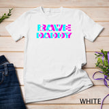 Rave Daddy EDM Music Festival Father Optical Illusion Trippy Tee