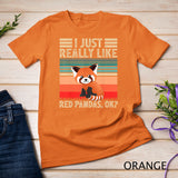 Red Panda Animal Lover I Just Really Like Red Pandas Ok T-Shirt