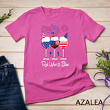 Red Wine & Blue 4th of July wine Red White Blue Wine Glasses T-Shirt