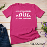 Reject Humanity Return To Monke Funny Meme Monkey Evolution T-Shirt