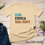 Stars Stripes And Equal Rights 4th Of July Women's Rights T-Shirt