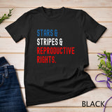 Stars Stripes Reproductive Rights Patriotic 4th Of July 1 T-Shirt