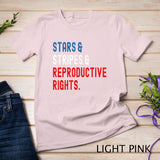 Stars Stripes Reproductive Rights Patriotic 4th Of July 1 T-Shirt