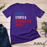 Stars Stripes Reproductive Rights Patriotic 4th Of July 1 T-Shirt