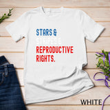 Stars Stripes Reproductive Rights Patriotic 4th Of July 1 T-Shirt