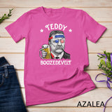 Teddy Boozedevelt Theodore Roosevelt 4th of July Drinking T-Shirt