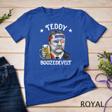 Teddy Boozedevelt Theodore Roosevelt 4th of July Drinking T-Shirt