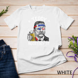 Teddy Boozedevelt Theodore Roosevelt 4th of July Drinking T-Shirt