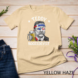 Teddy Boozedevelt Theodore Roosevelt 4th of July Drinking T-Shirt