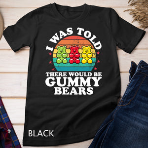 There Would Be Gummy Bear Funny Candy Lovers Girls Kid Gift Tank Top T-shirt