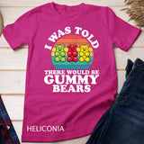 There Would Be Gummy Bear Funny Candy Lovers Girls Kid Gift Tank Top T-shirt