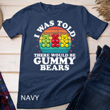 There Would Be Gummy Bear Funny Candy Lovers Girls Kid Gift Tank Top T-shirt