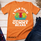 There Would Be Gummy Bear Funny Candy Lovers Girls Kid Gift Tank Top T-shirt