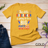 This Little Firecracker is going to be Big Sister 4th July T-Shirt