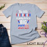 This Little Firecracker is going to be Big Sister 4th July T-Shirt