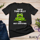 Toad-Ally The Best Godfather Frog Lover Toad Goddaddy T-Shirt