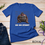 Uh Oh Stinky Poop Meme Funny Monkey T-Shirt