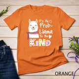 Unity Day Orange No Prob-Llama Be Kind Anti Bullying T-Shirt