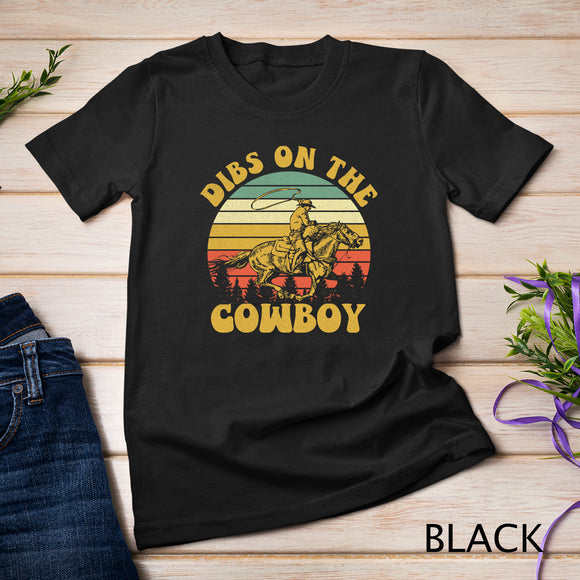 Vintage Western Rodeo Horse Riding Dibs On The Cowboy Pullover Hoodie T-shirt