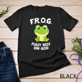 Womens Cute Frog Fully Rely On God Christian Frog T-Shirt