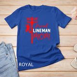 Womens Proud Lineman Mom Electric Cable gift for Mother day T-Shirt