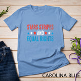 Womens Stars Stripes And Equal Rights 4th Of July Women's Rights T-Shirt