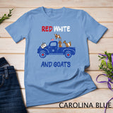 Red White and Goats 4th of July T-Shirt