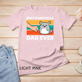 Best Chinchilla Dad Ever Funny Pet Chinchilla T-Shirt