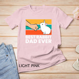 Best Rabbit Dad Ever Funny Dad Rabbit T-Shirt