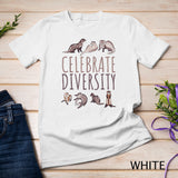 'Celebrate Diversity'  Cute Ferret Gifts Ferret Lovers T-Shirt