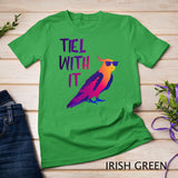 Cool Cockatiel Tiel With It Sunglasses Birds Parrot T-Shirt