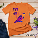 Cool Cockatiel Tiel With It Sunglasses Birds Parrot T-Shirt