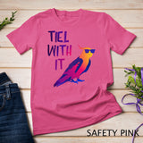 Cool Cockatiel Tiel With It Sunglasses Birds Parrot T-Shirt