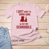 DRINK WINE AND PET MY SCHNOODLE Gifts Pet Dog Lovers Raglan Baseball Tee