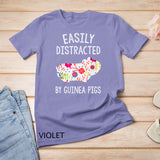 Easily Distracted By Guinea Pigs Shirt Piggie Lover Gifts T-shirt
