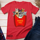Frenchie Fries Shirt French Bulldog Dog Mom Dog Dad Cute T-Shirt