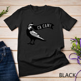 Funny Blackbird Crow Ca Caw for Bird Watching Crow Lovers T-shirt