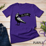 Funny Blackbird Crow Ca Caw for Bird Watching Crow Lovers T-shirt