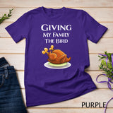 Funny Thanksgiving Giving My Family The Bird at Christmas T-Shirt