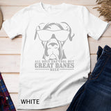 Great Dane All Dogs Are Cool Great Danes Rule Funny T-Shirt